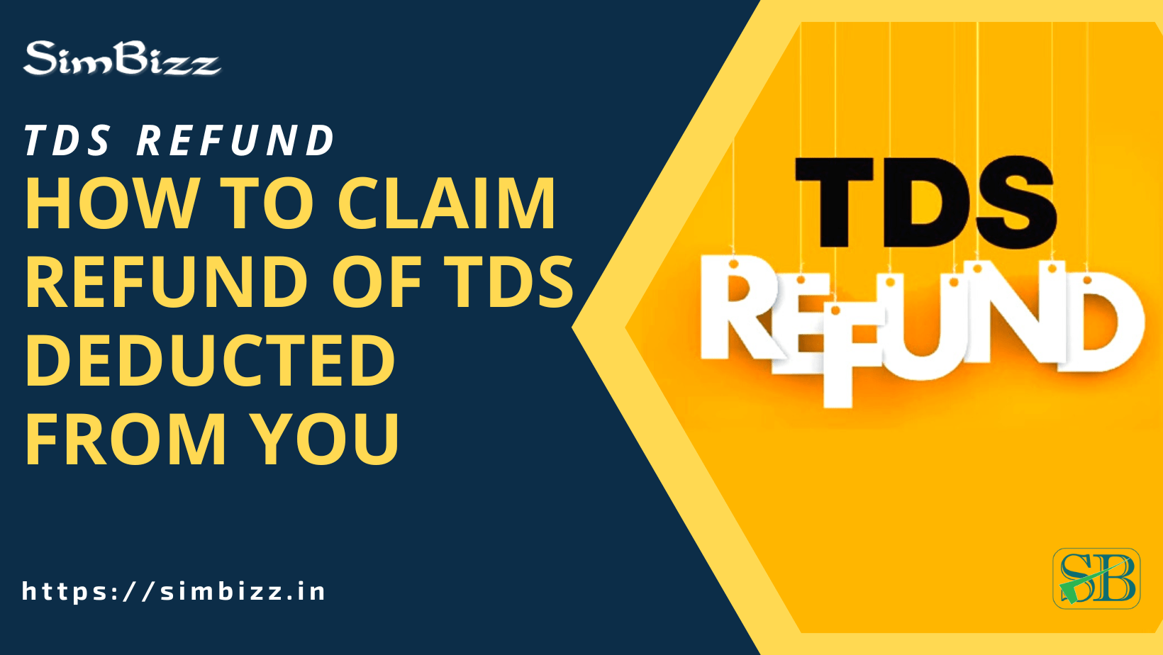 how-to-claim-refund-of-tds-deducted-from-you-tds-refund-simbizz